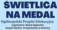 „Świetlica na medal”