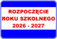 Rozpoczęcie Roku Szkolnego 2026/2027